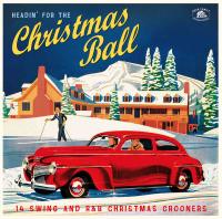 Виниловая пластинка VARIOUS ARTISTS / HEADIN' FOR THE CHRISTMAS BALL (1LP)